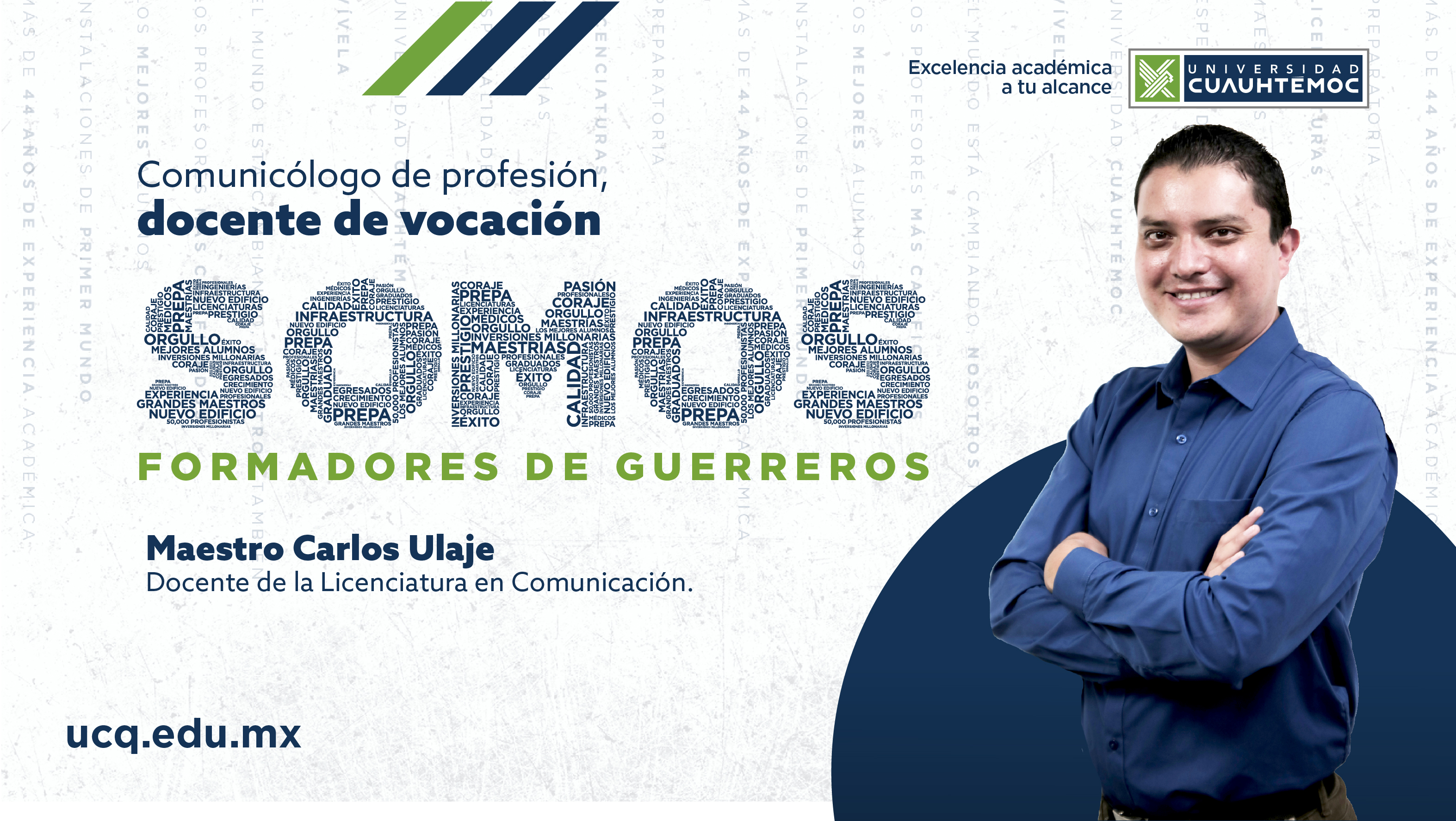 #SomosFormadoresDeGuerreros Conoce a Carlos Ulaje